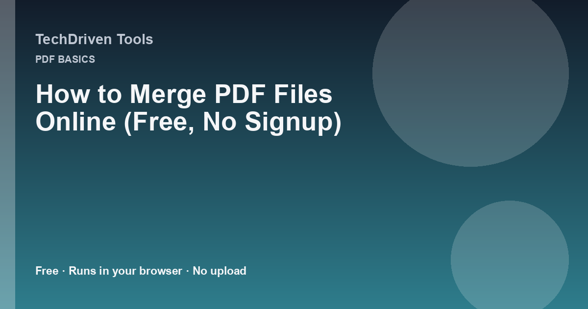 Comparison of upload, desktop, and browser-local PDF merge options