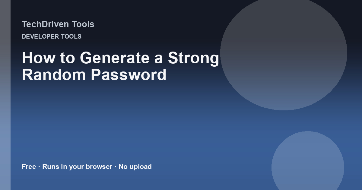How to Generate a Strong Random Password