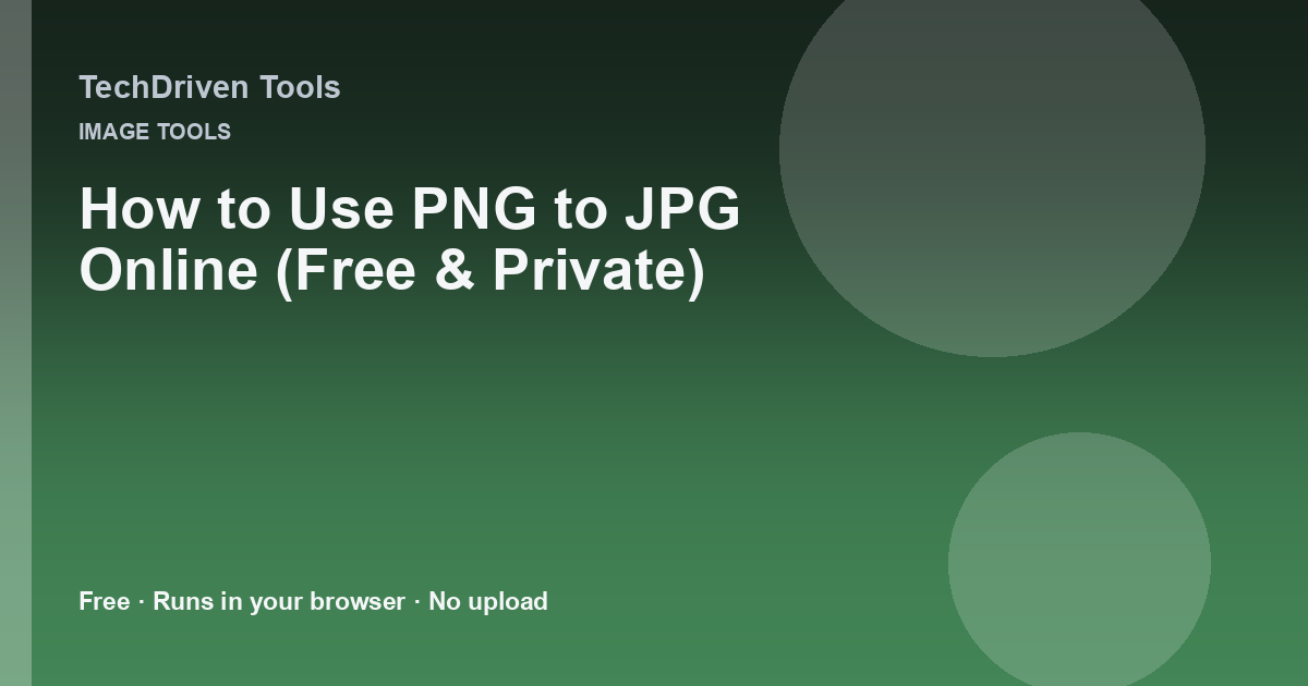 How to Use PNG to JPG Online (Free & Private)