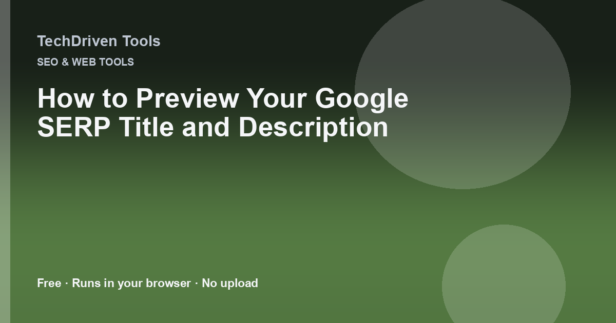 How to Preview Your Google SERP Title and Description